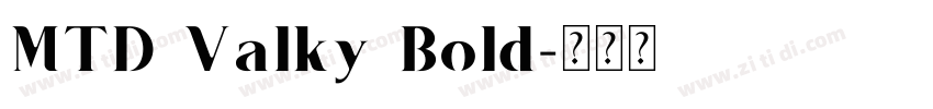 MTD Valky Bold字体转换